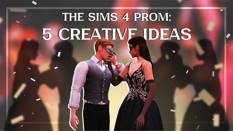 Sims 2 Prom Make Your Sims Prom Special: Fresh Prom Night Scenarios & Ideas ...