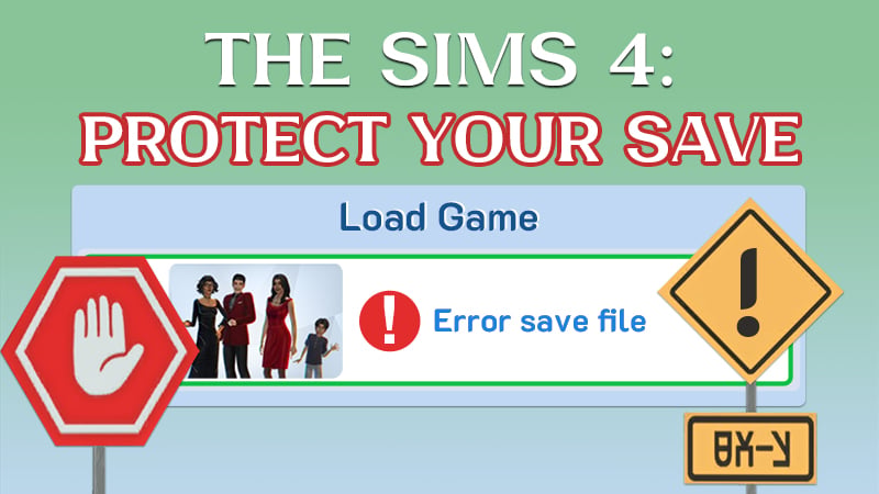 How to Protect Your Sims 4 Saves: Essential Tips to Prevent Save File ...