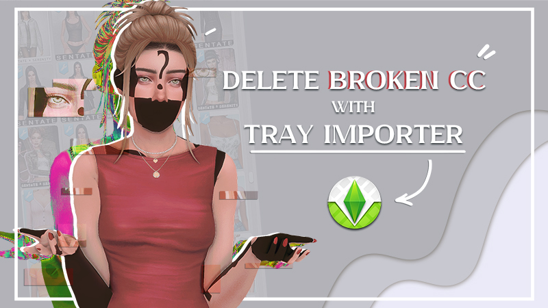 Filesf Cc Solved: Sims 4 Cc Won’T Delete _ Sims 4 Cc Files – GVHEQG