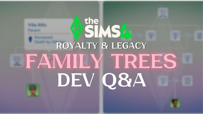 Sims Developers Roster The Sims 4 Family Tree Overhaul: Developer Q&A Breakdown | TheSimsTree